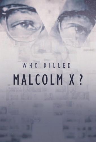 Wer hat Malcolm X umgebracht?