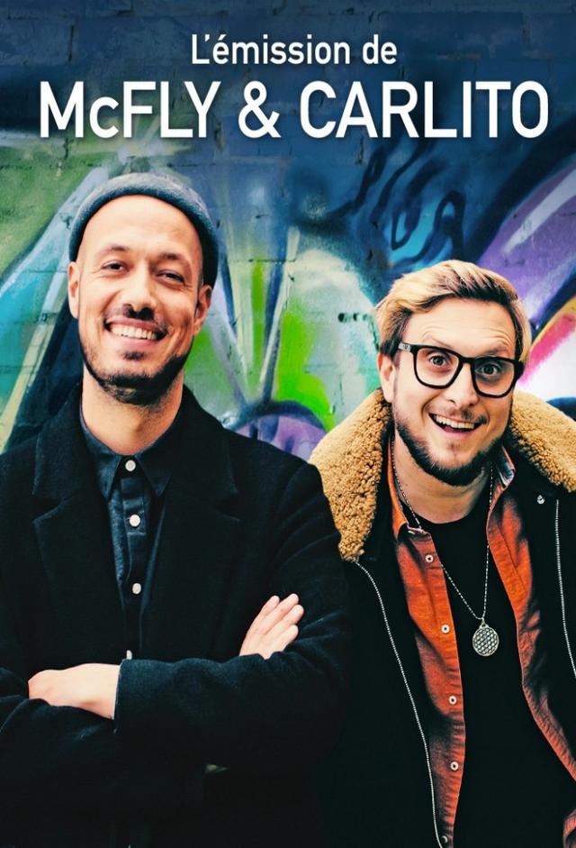 L'émission de Mcfly & Carlito