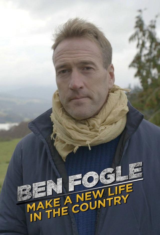 Ben Fogle: Make a New Life in the Country