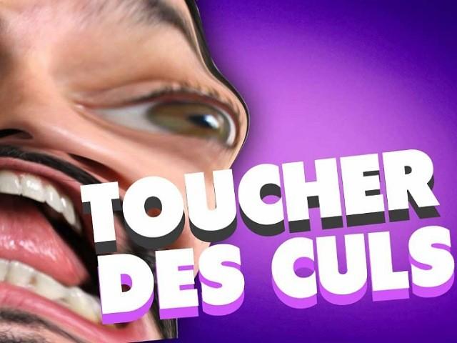 TOUCHER DES CULS