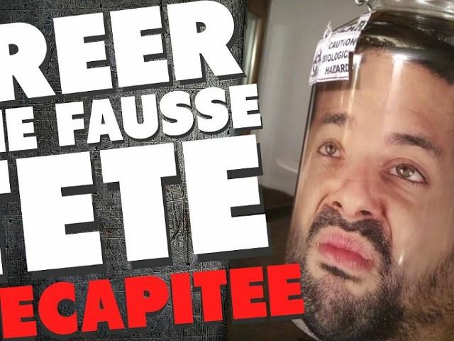 CREER UNE FAUSSE TETE DECAPITEE