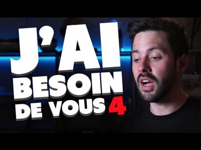 J'AI BESOIN DE VOUS #4