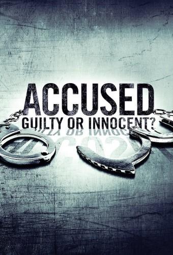 Accused: Guilty or Innocent?