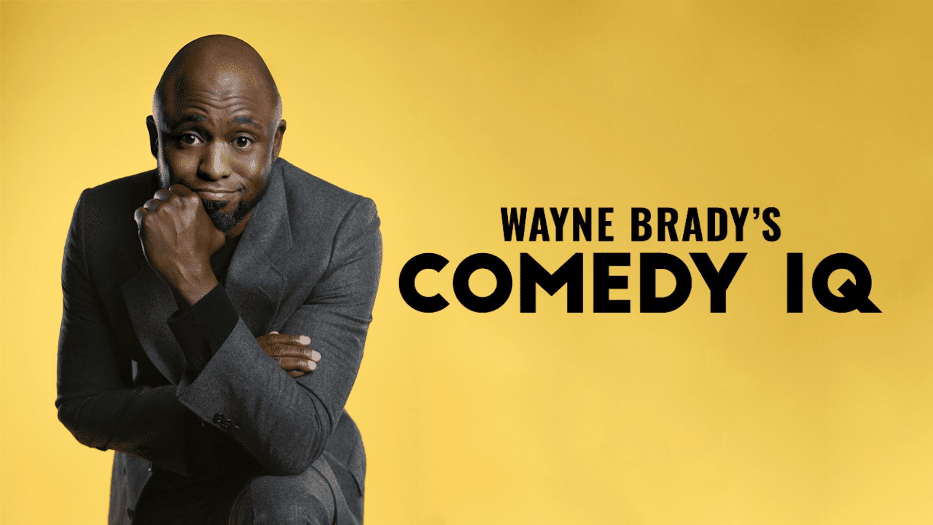 Wayne Brady's Comedy IQ