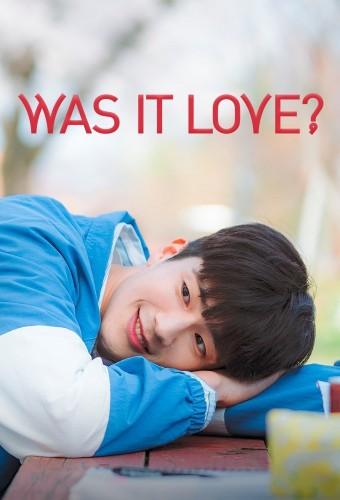 Was It Love?