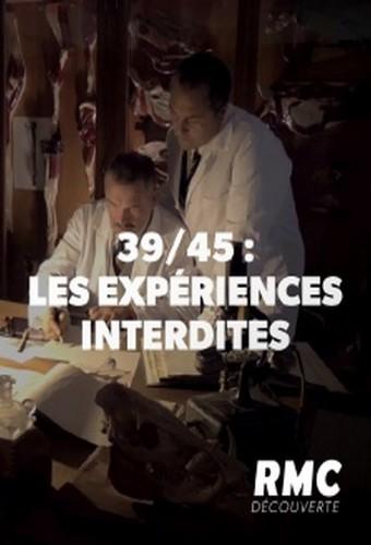 39-45 : Les expériences interdites