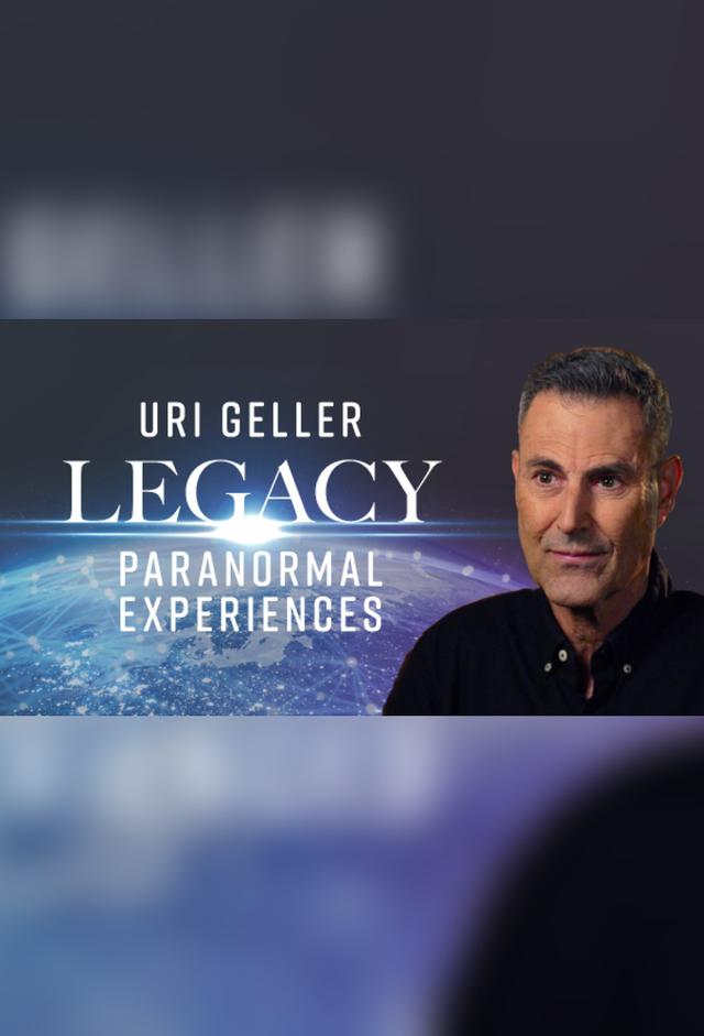 Uri Geller’s Legacy of Paranormal Experiences