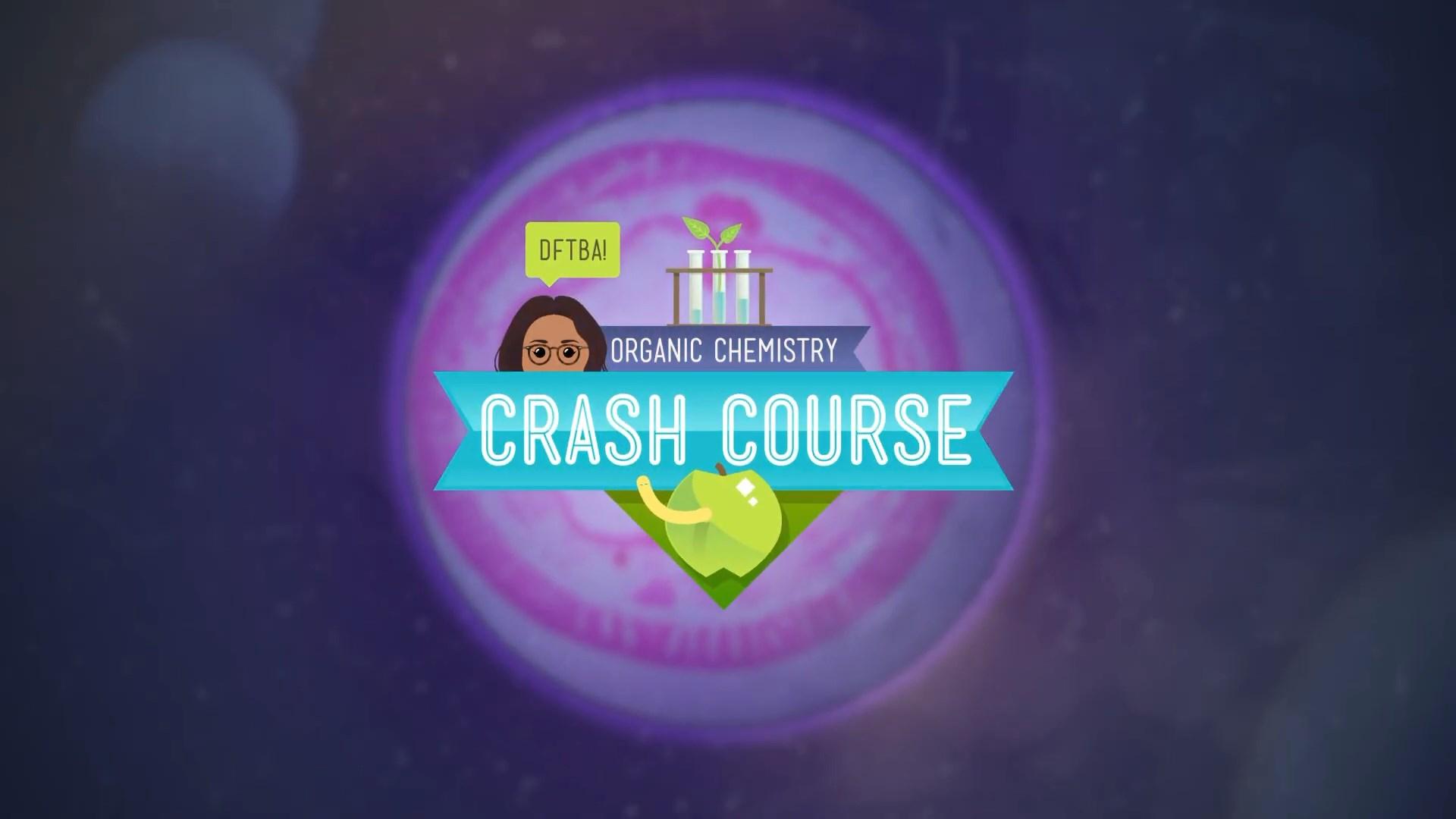 Crash Course Organic Chemistry