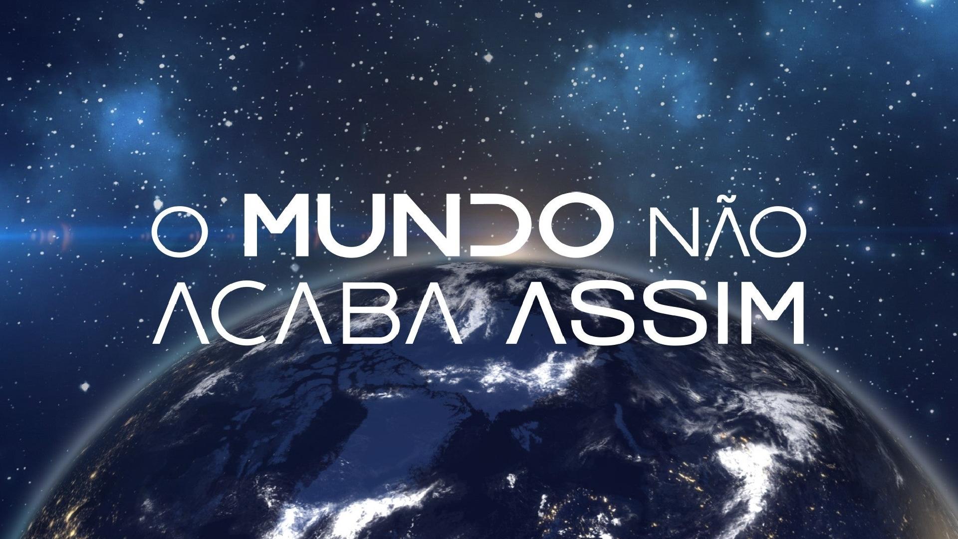 O Mundo Não Acaba Assim