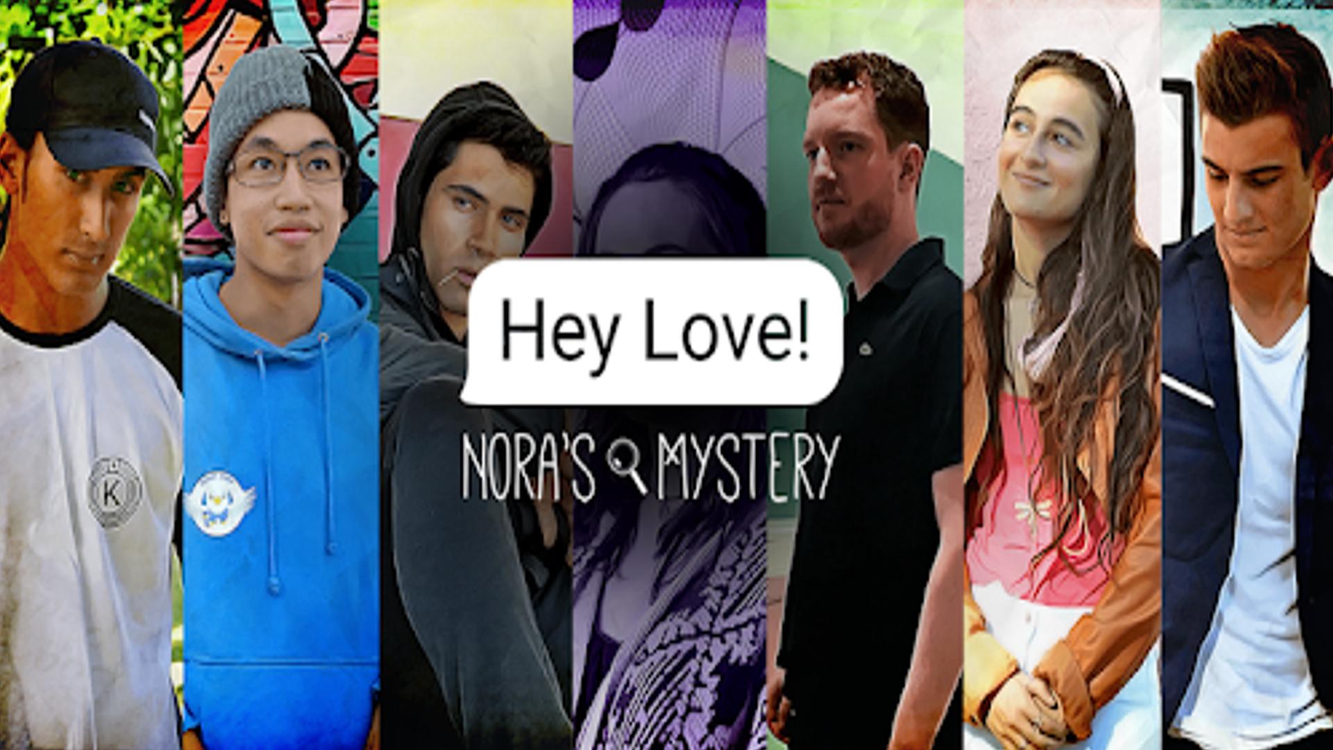 Hey Love Nora's Mystery