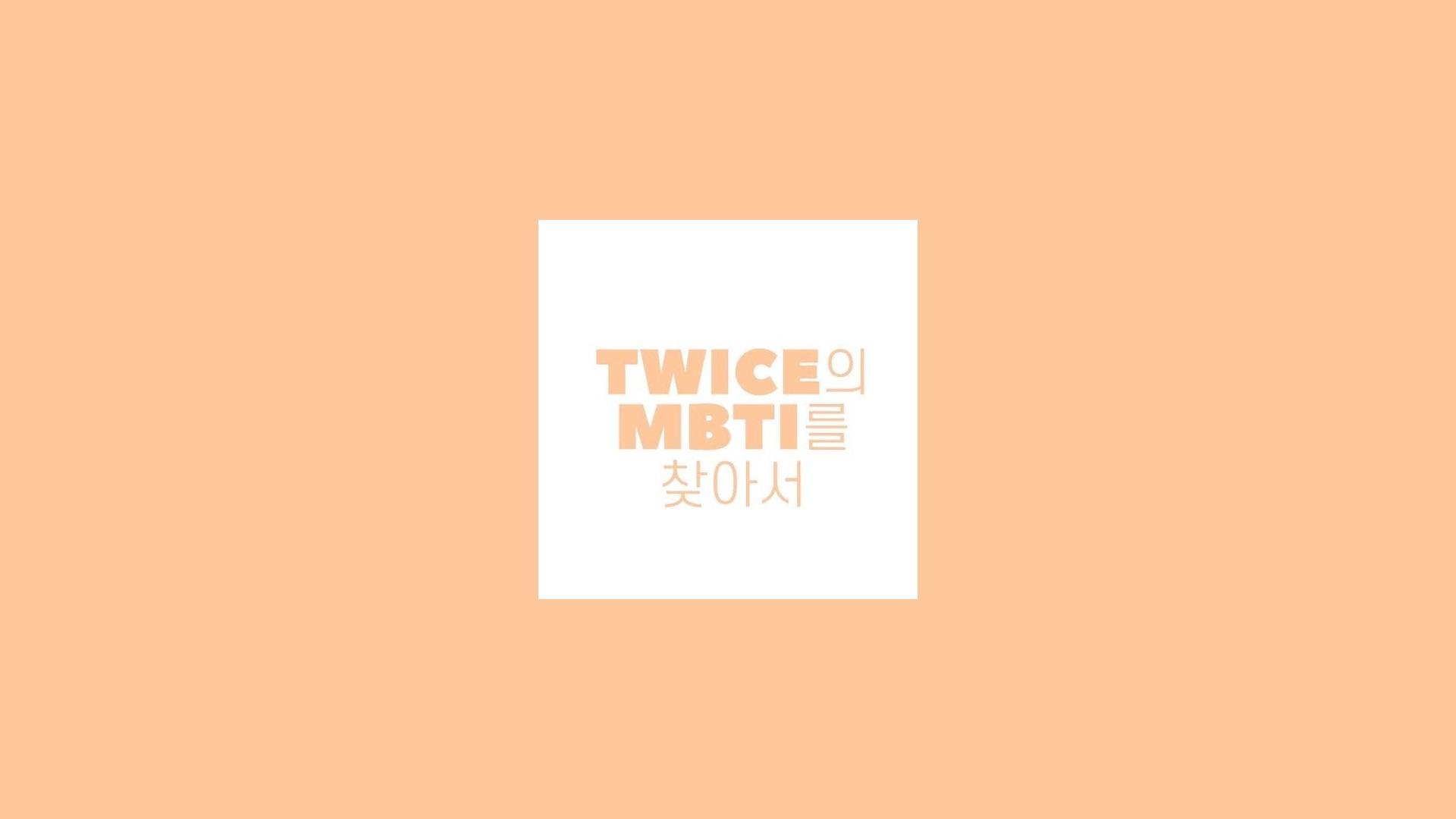 TWICE TV 'Finding TWICE's MBTI'