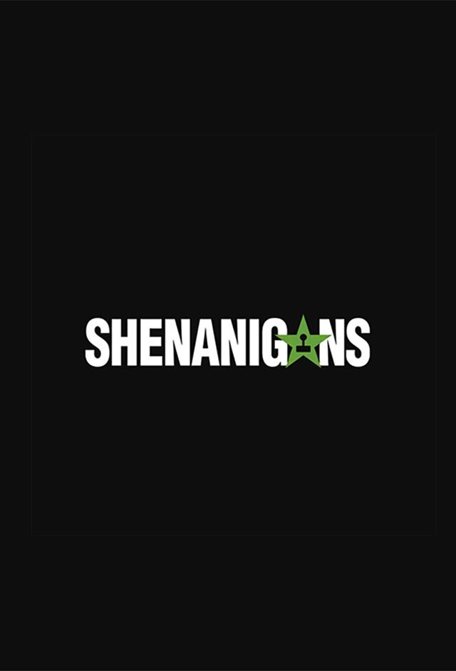 Shenanigans