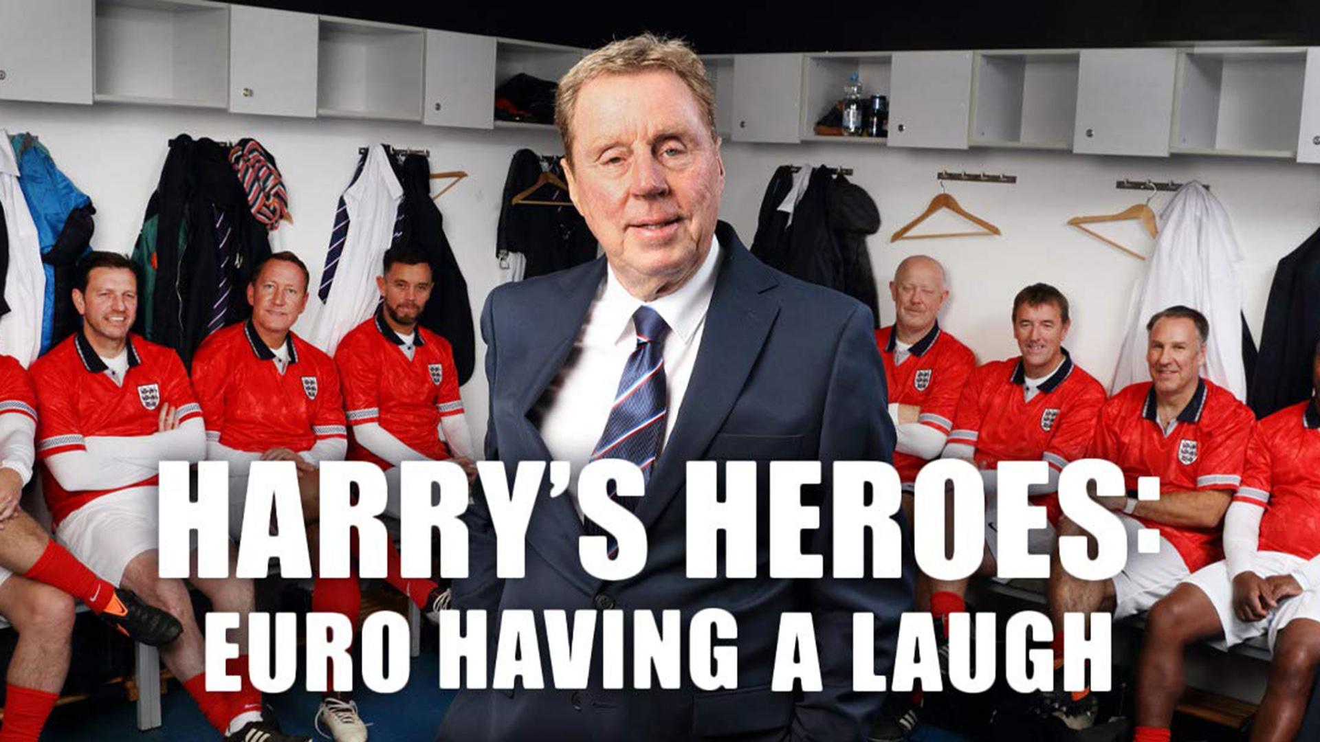 Harry's Heroes: Euro Having A Laugh