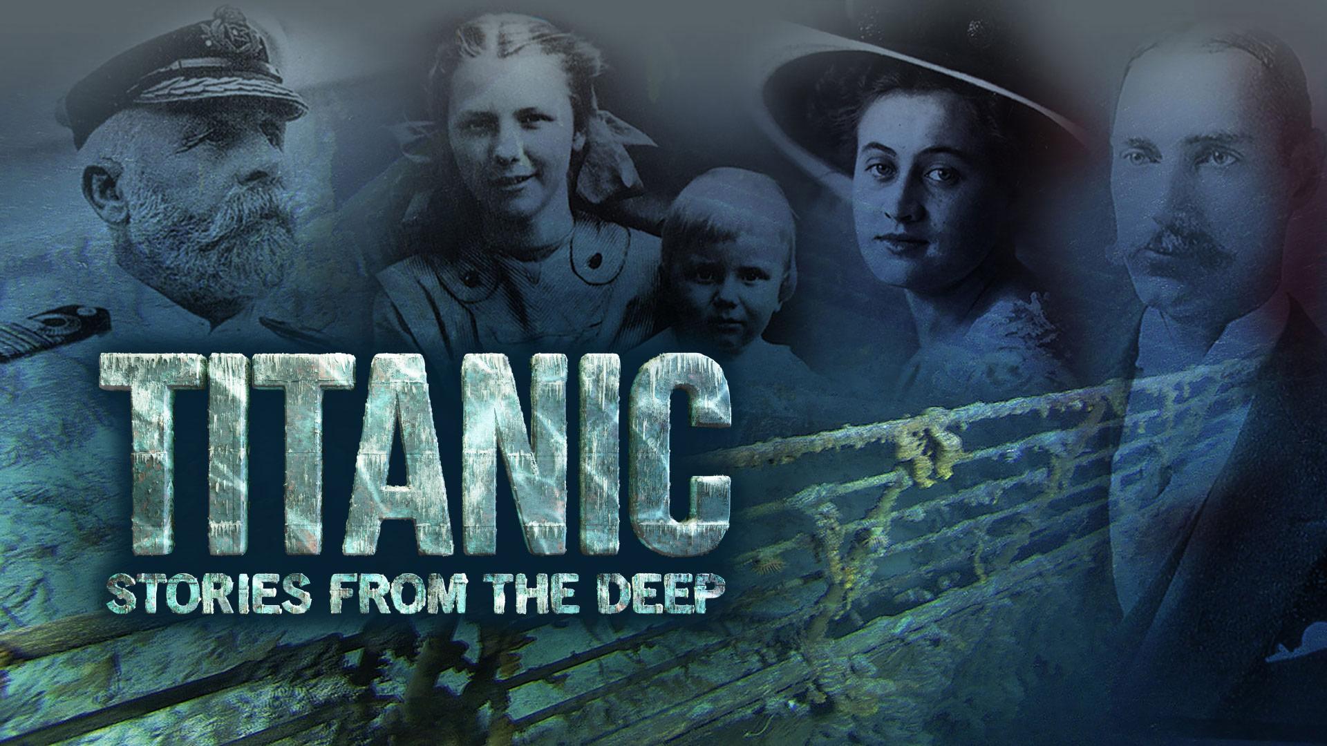 Titanic: Stories from the Deep