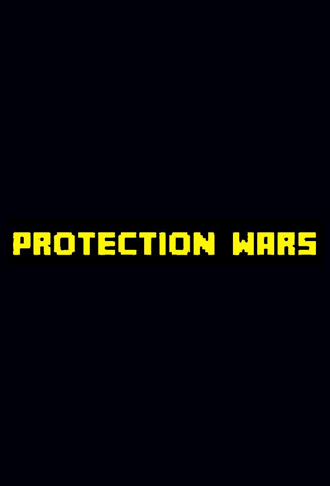 Protection Wars [Fuze III]