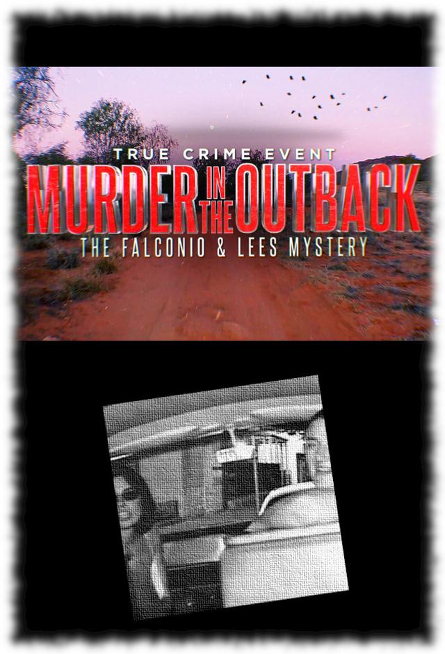 Murder in the Outback: The Falconio and Lees Mystery