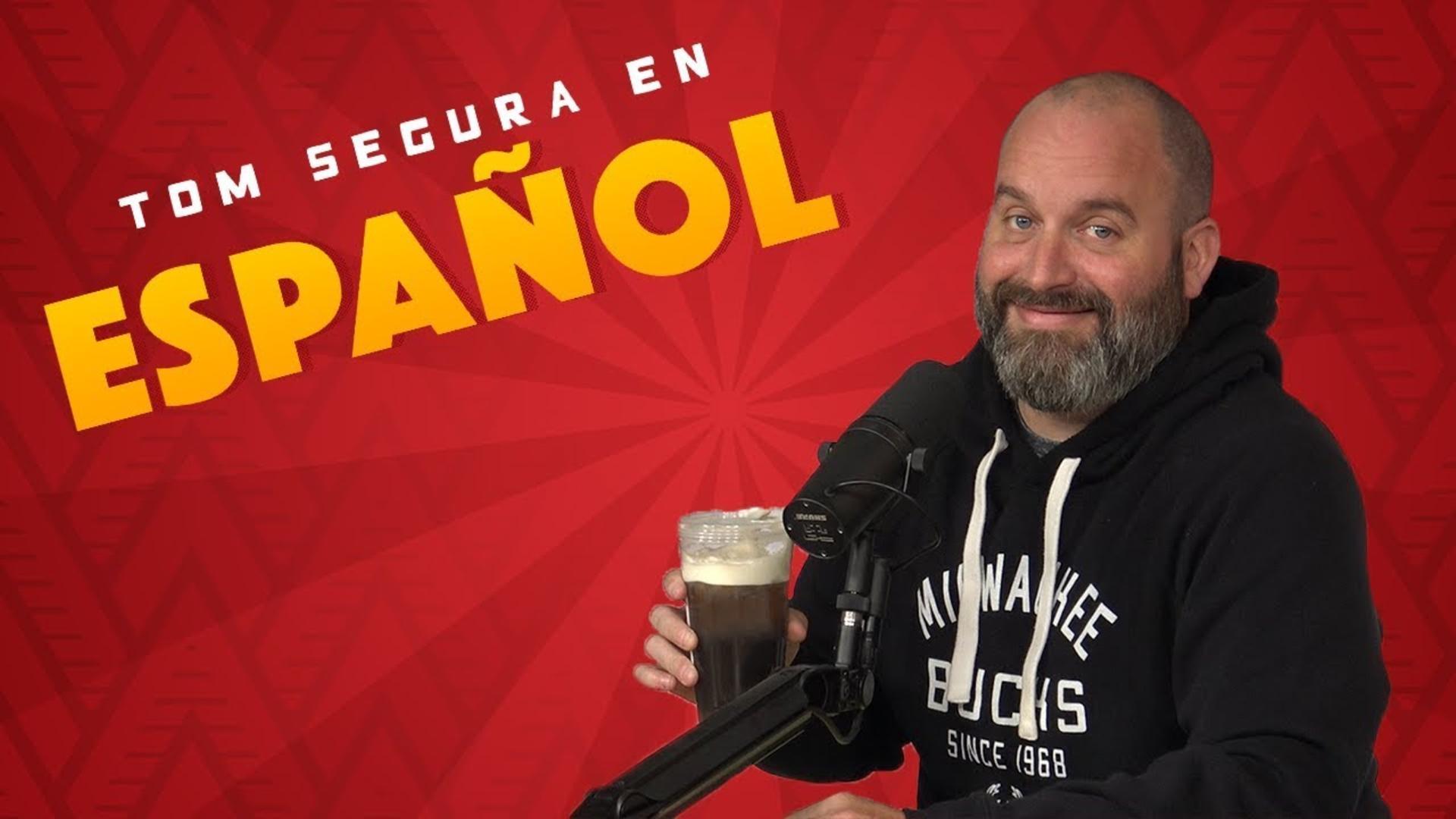 Tom Segura in Spanish