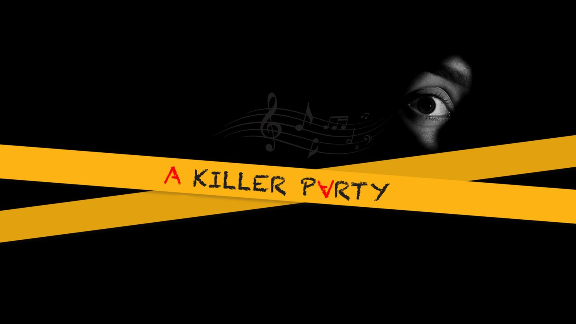 A Killer Party: A Murder Mystery Musical