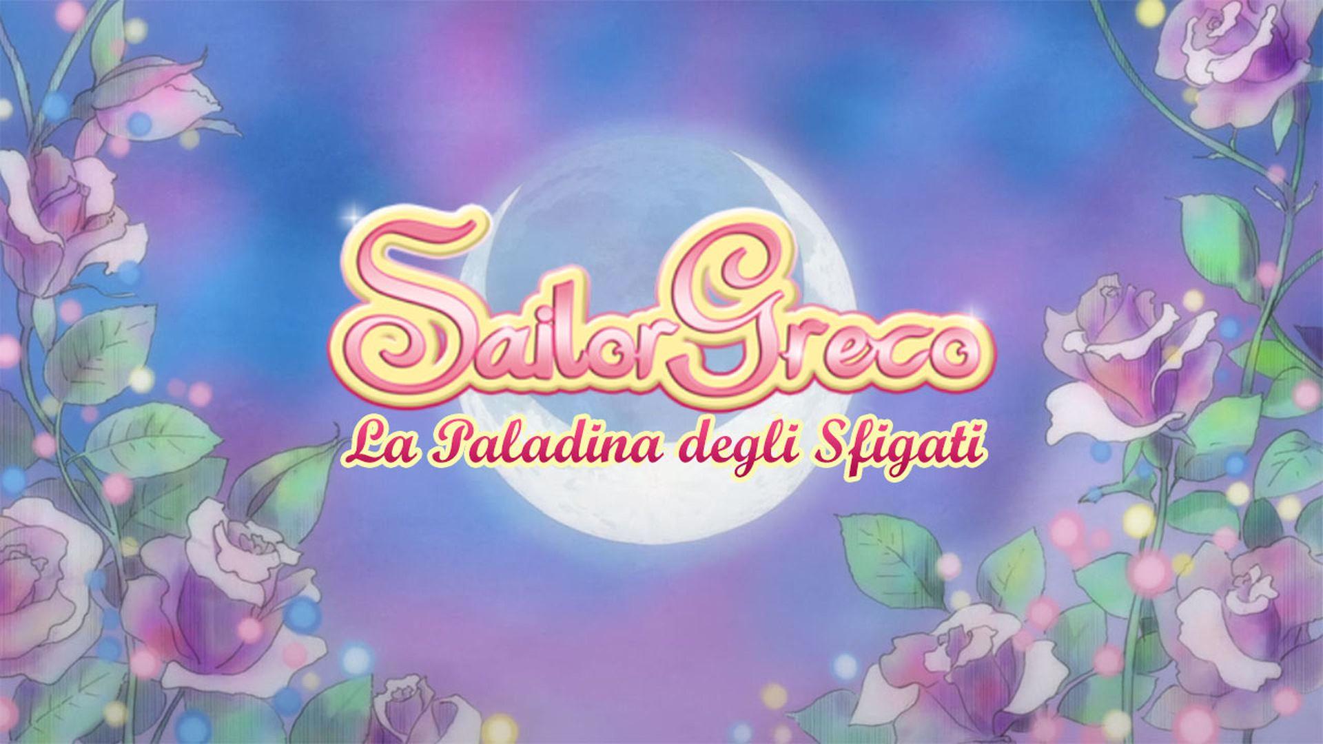 Sailor Greco - La Paladina degli Sfigati