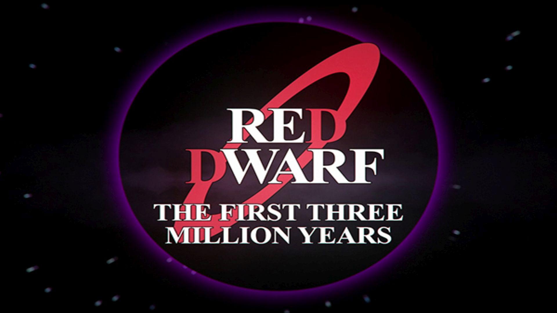 Red Dwarf: The First Three Million Years