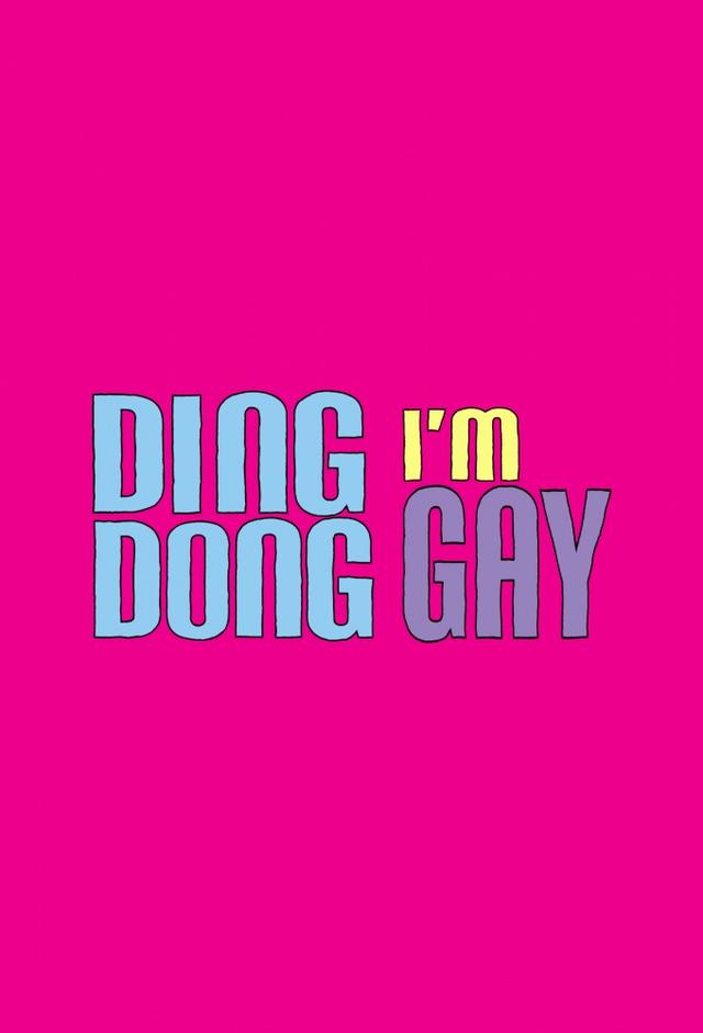 Ding Dong I’m Gay