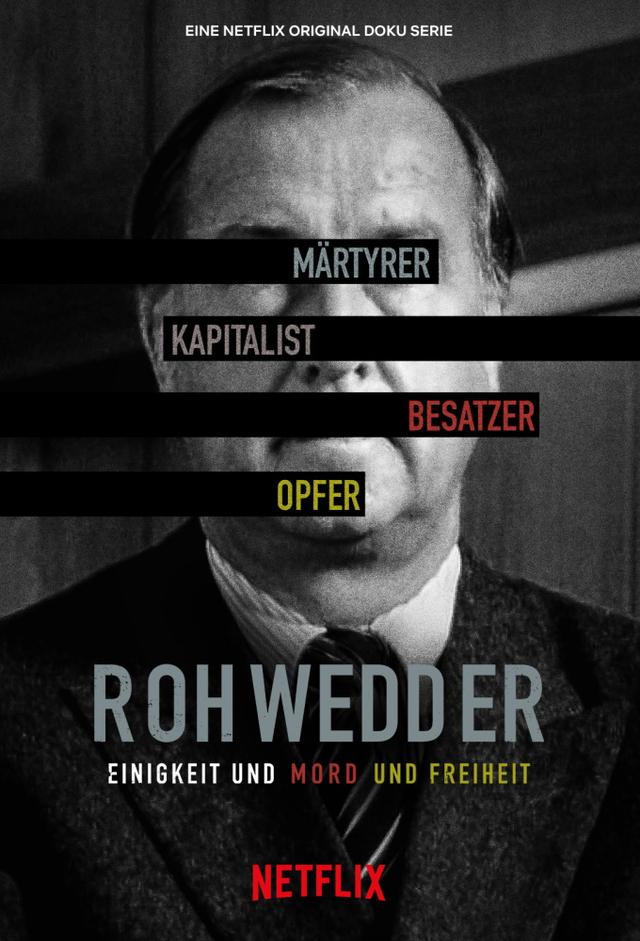 Rohwedder – Einigkeit und Mord und Freiheit