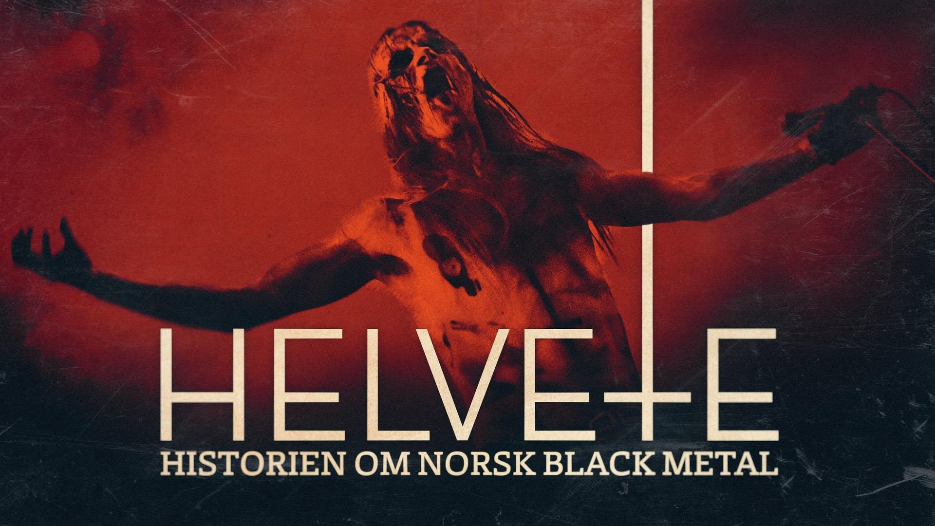Helvete - The History of Norwegian Black Metal