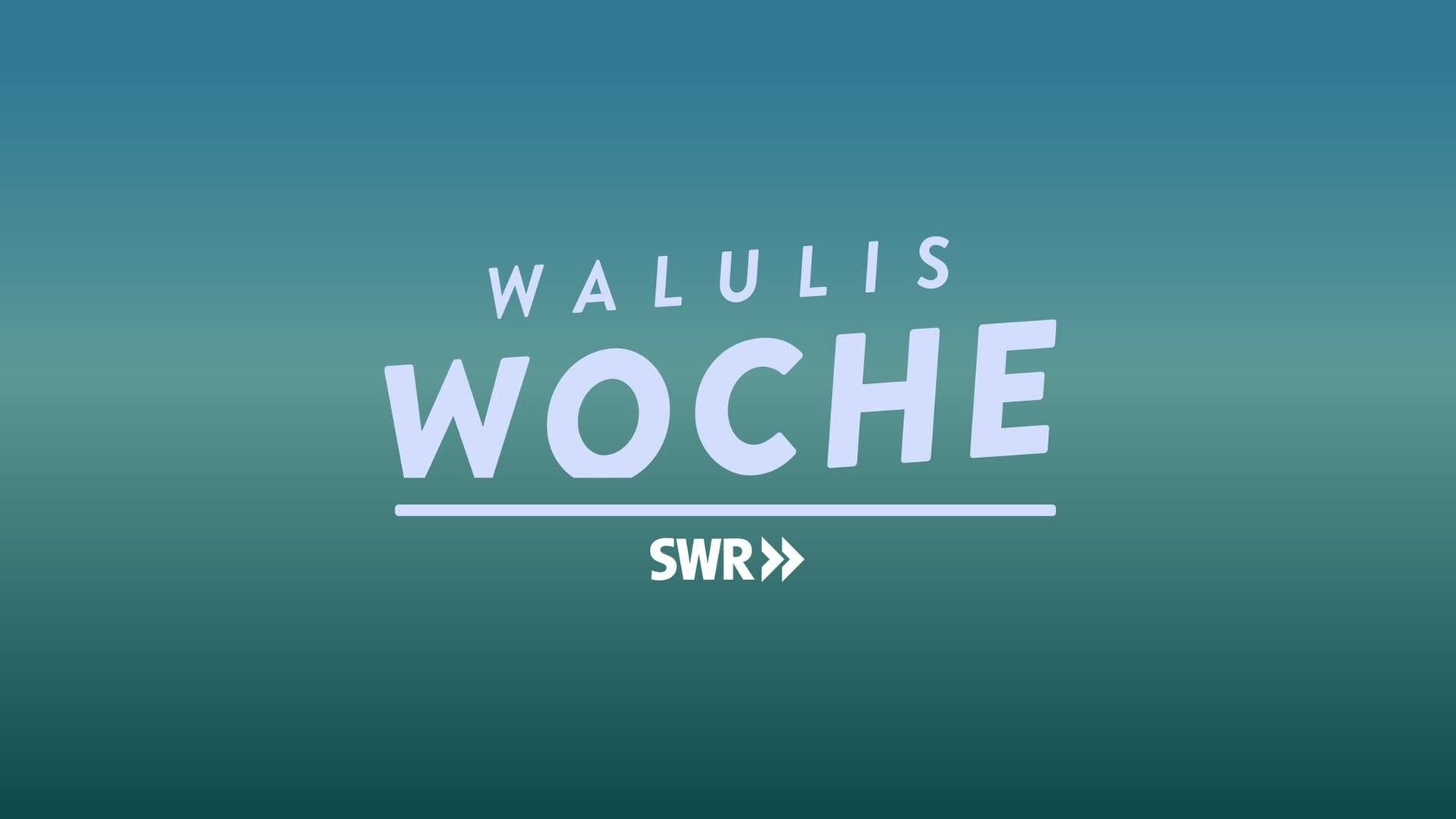 Walulis Woche