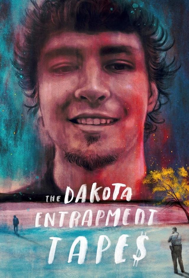 The Dakota Entrapment Tapes