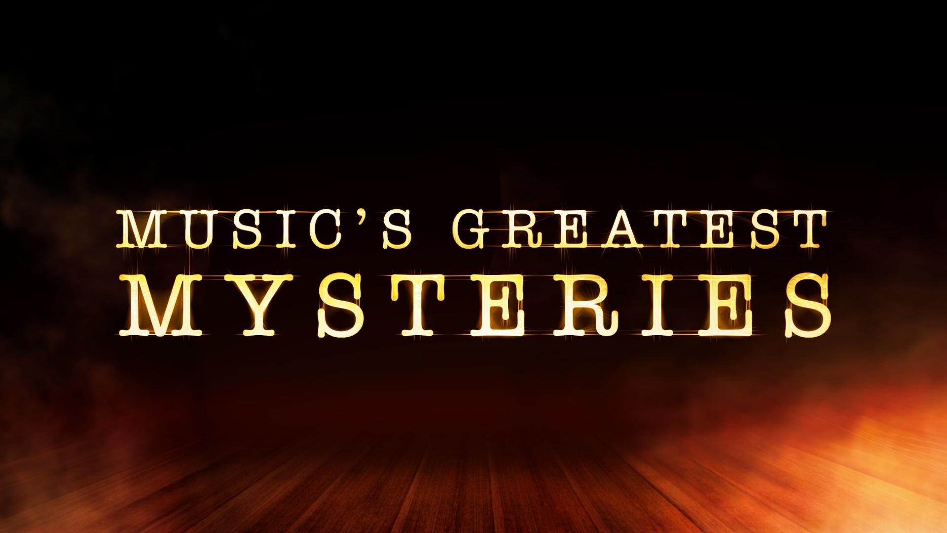 Music's Greatest Mysteries
