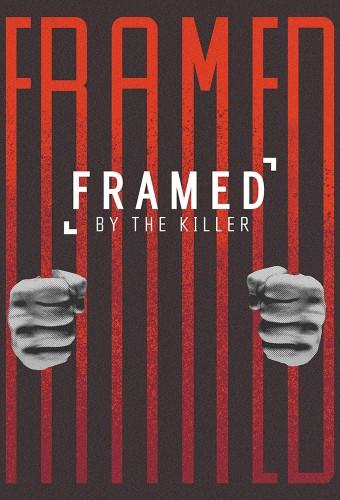 Framed By The Killer