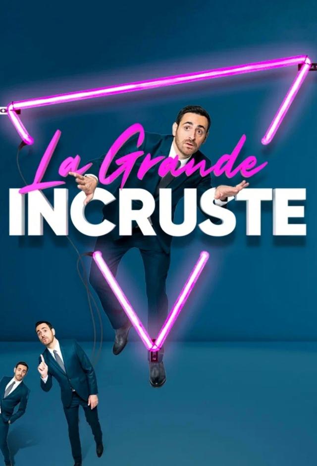 La Grande Incruste
