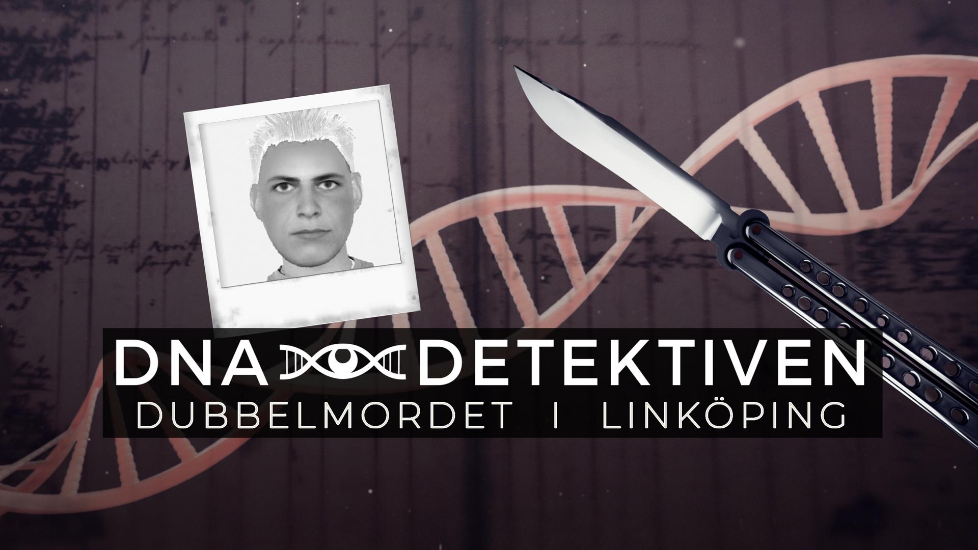 DNA-detektiven: Dubbelmordet i Linköping