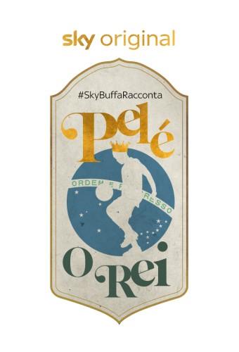 #Skybuffaracconta Pele' O Rei