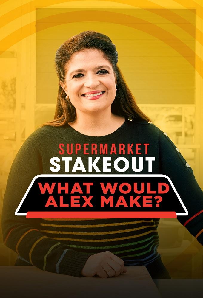 Supermarket Stakeout: What Would Alex Make?