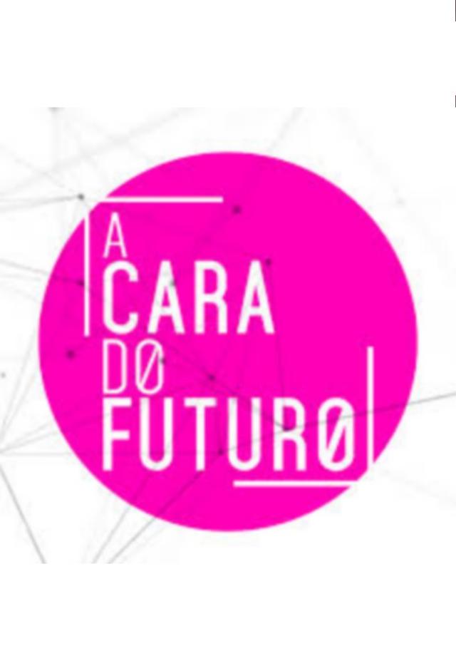 A Cara do Futuro
