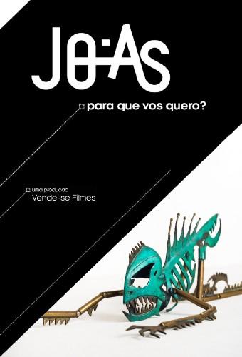 Joias Para Que Vos Quero?