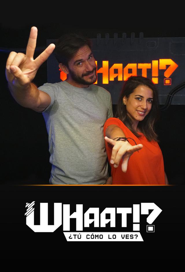 Whaat!? Tú cómo lo ves