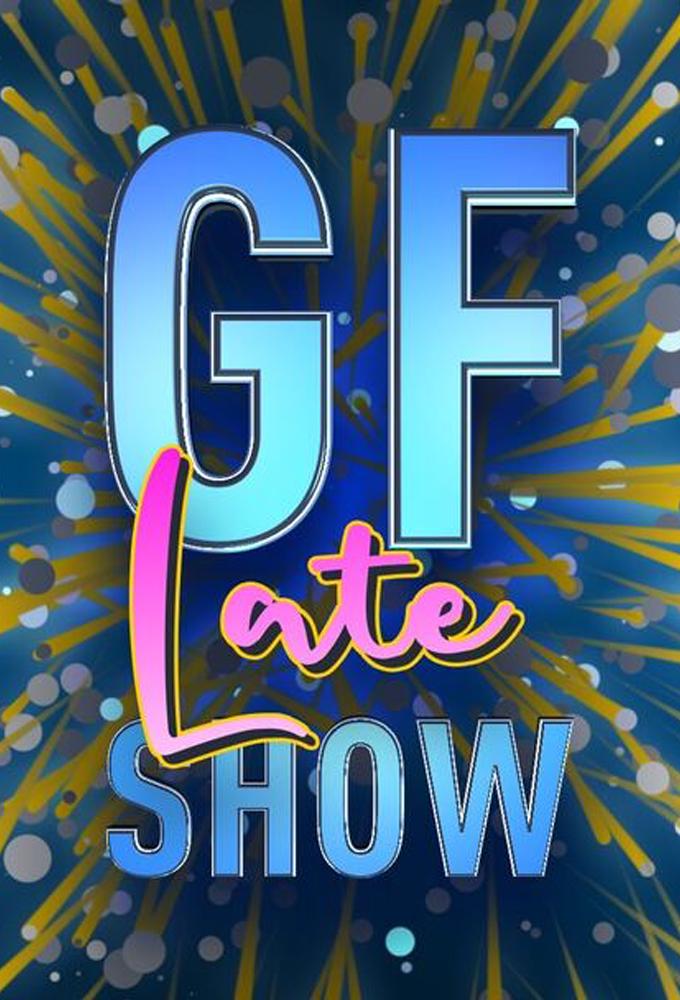 GF Late Show