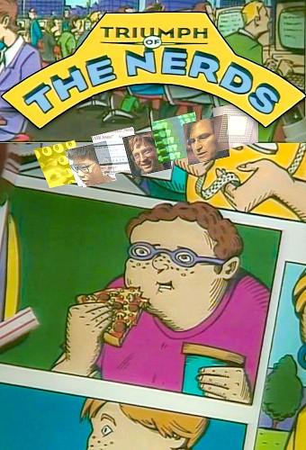 Triumph of the Nerds