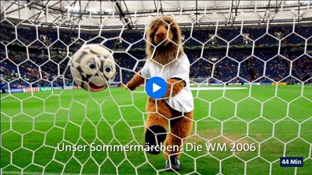 Unser Sommermärchen: Die WM 2006