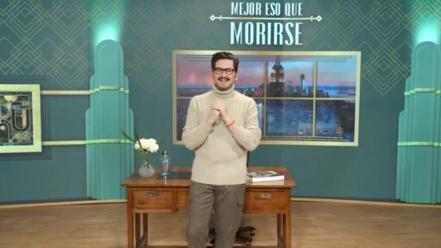 Mejor eso que morirse - E07 Se vienen cositas