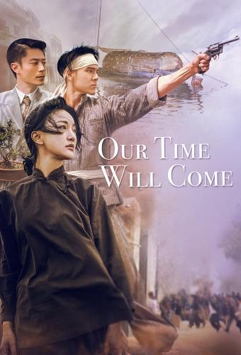 Our Time Will Come
