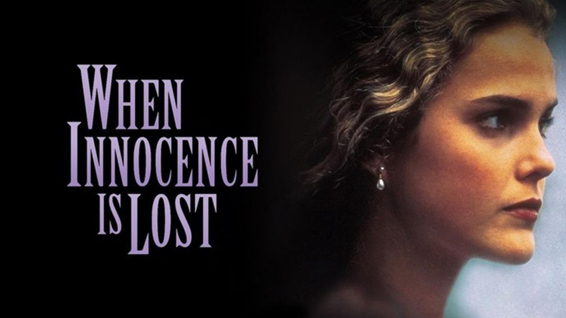 When Innocence Is Lost