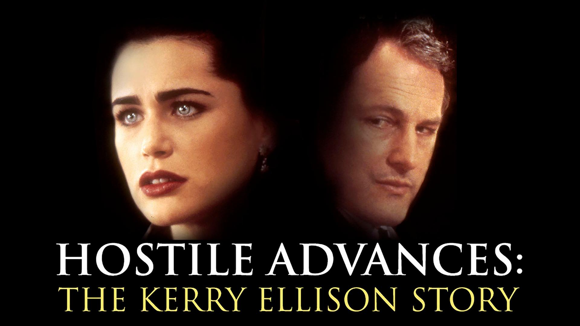 Hostile Advances: The Kerry Ellison Story