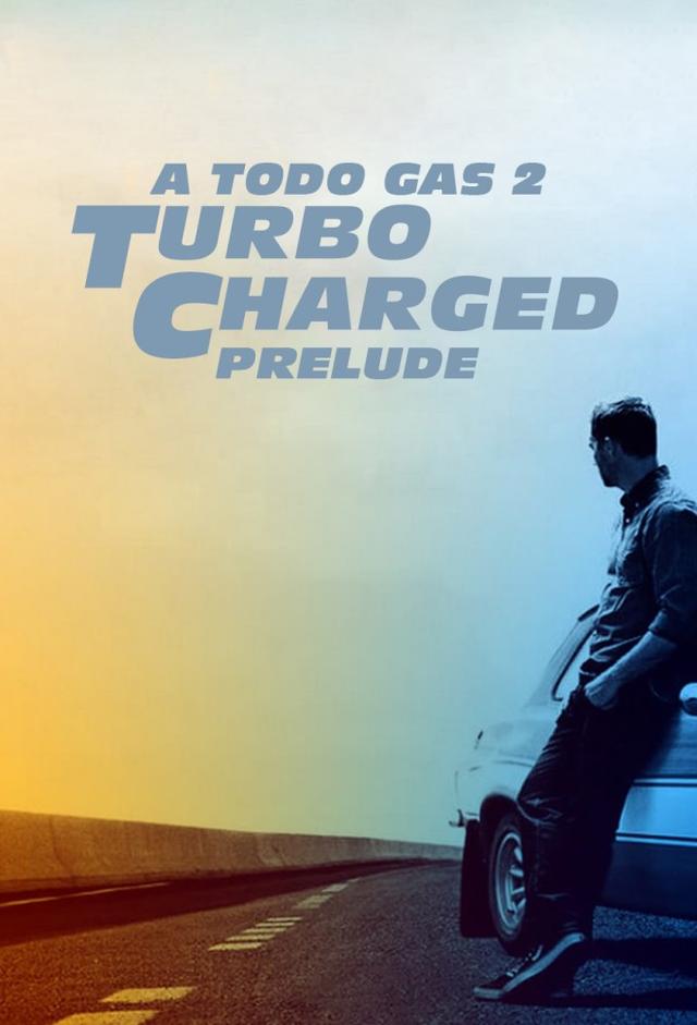 Turbo Charged Prelude to 2 Fast 2 Furious