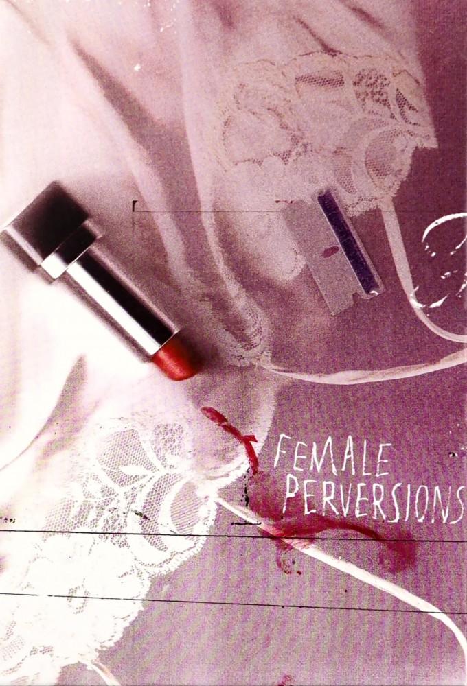 Female Perversions
