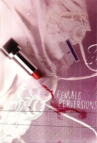 Female Perversions