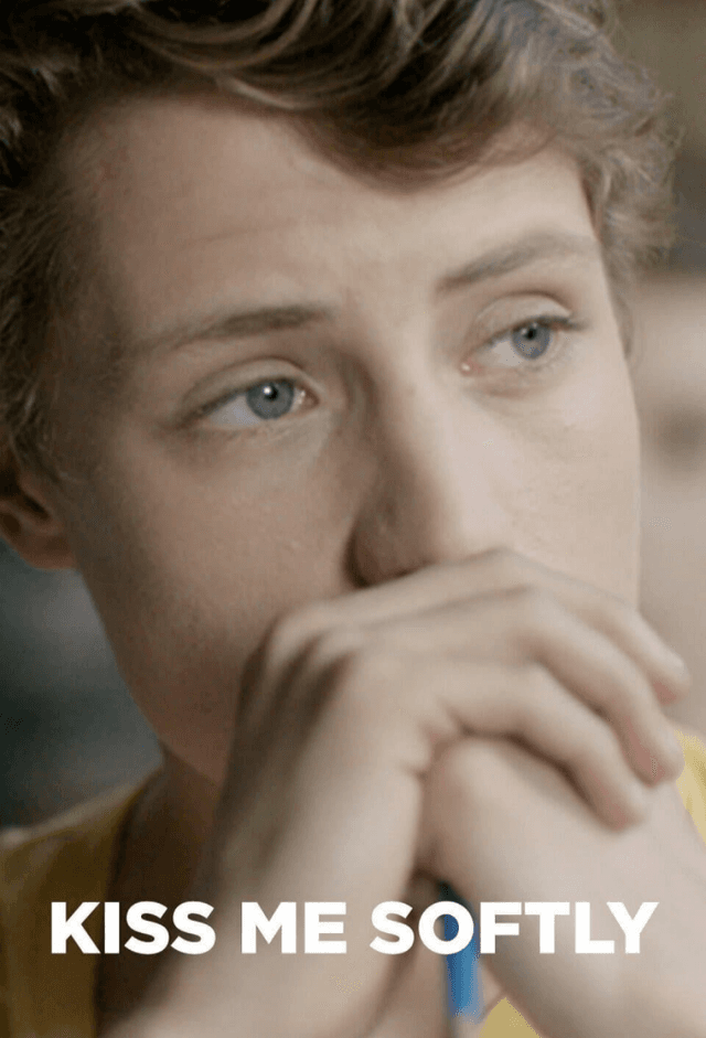Kiss Me Softly