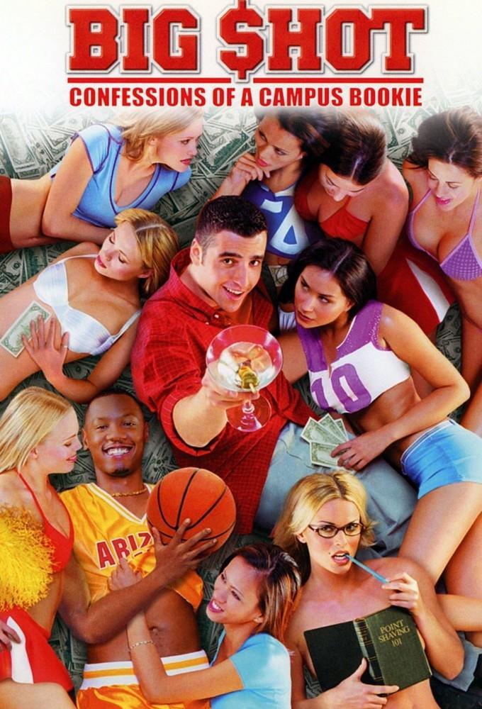 Big Shot: Confessions of a Campus Bookie